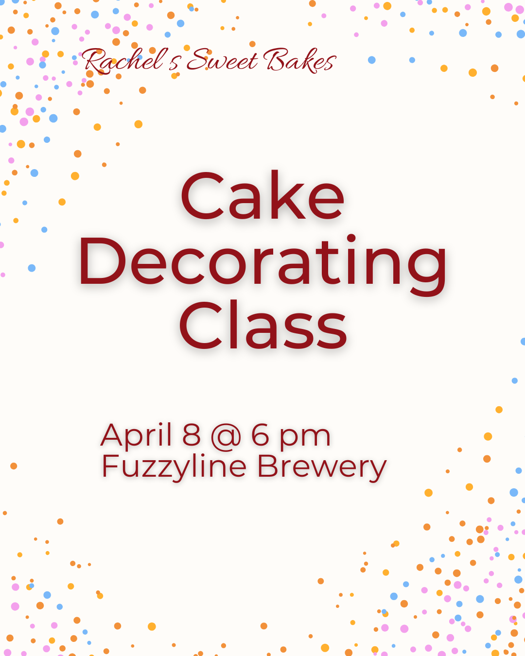 Cake Decorating Class - April 8, 2026