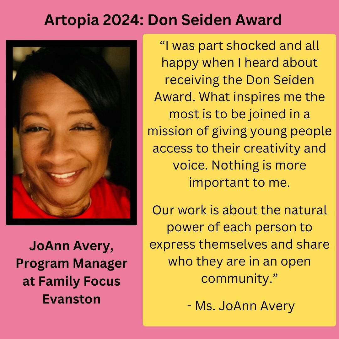 We will present the Don Seiden Award to JoAnn Avery at Artopia 2024 on April 19th. Tickets are still available, link to purchase in bio. #familyfocusevanston #joannavery