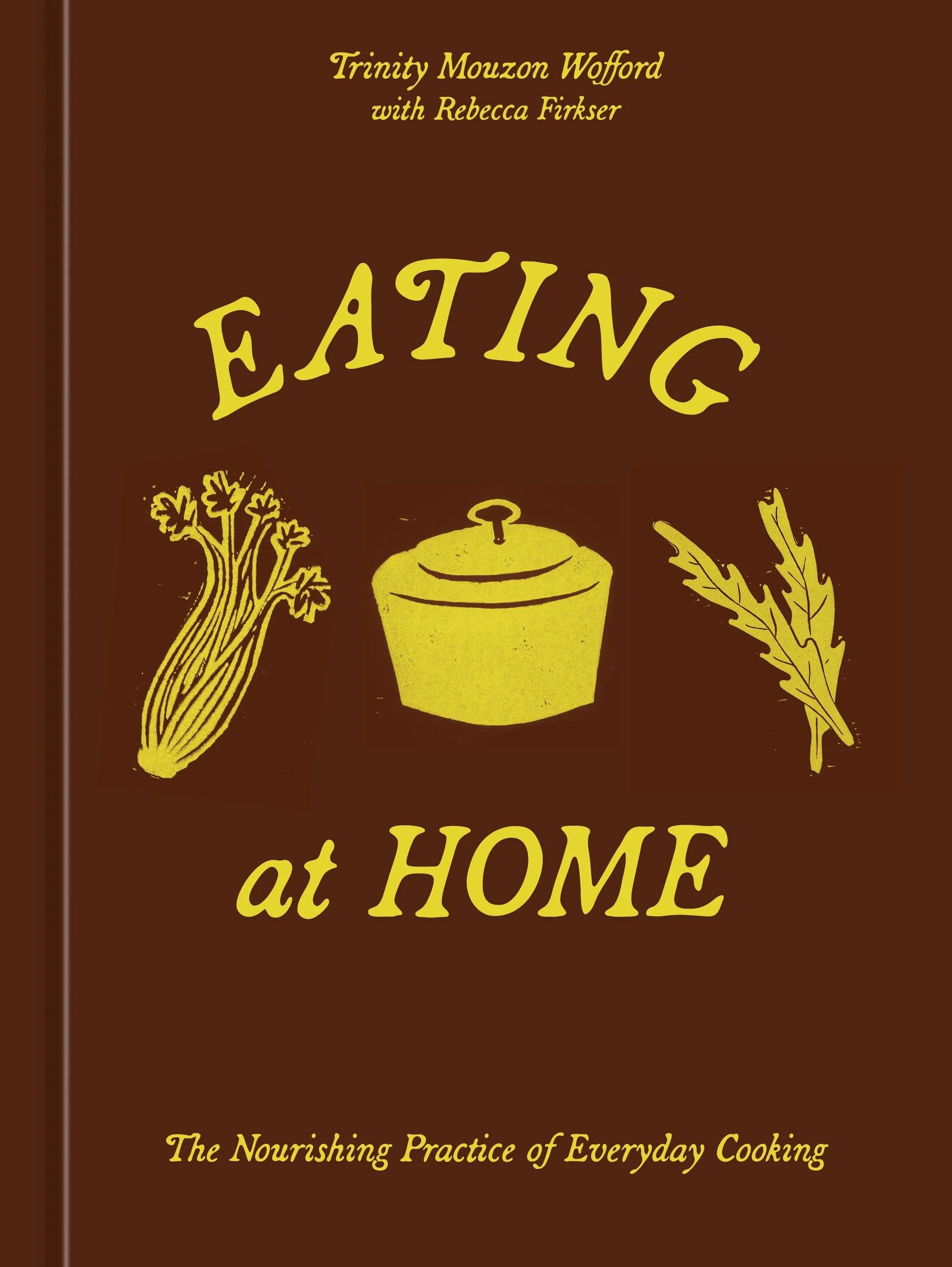 Cookbook Club Potluck Series: Eating at Home with Trinity Mouzon Wofford