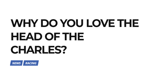 Why Do You Love The Head Of The Charles - Rowing News/Andy Anderson, 11/2025 - Article