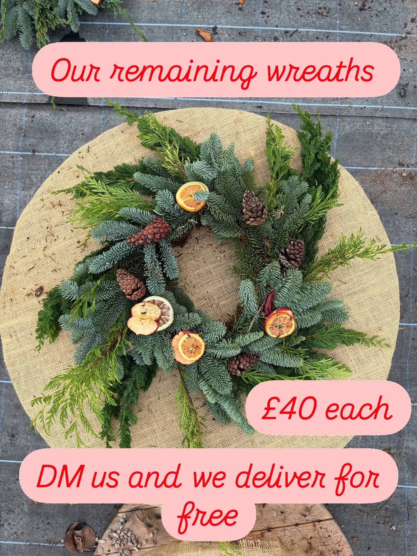 Our remaining wreaths are &pound;40 DM us for free delivery around Malvern