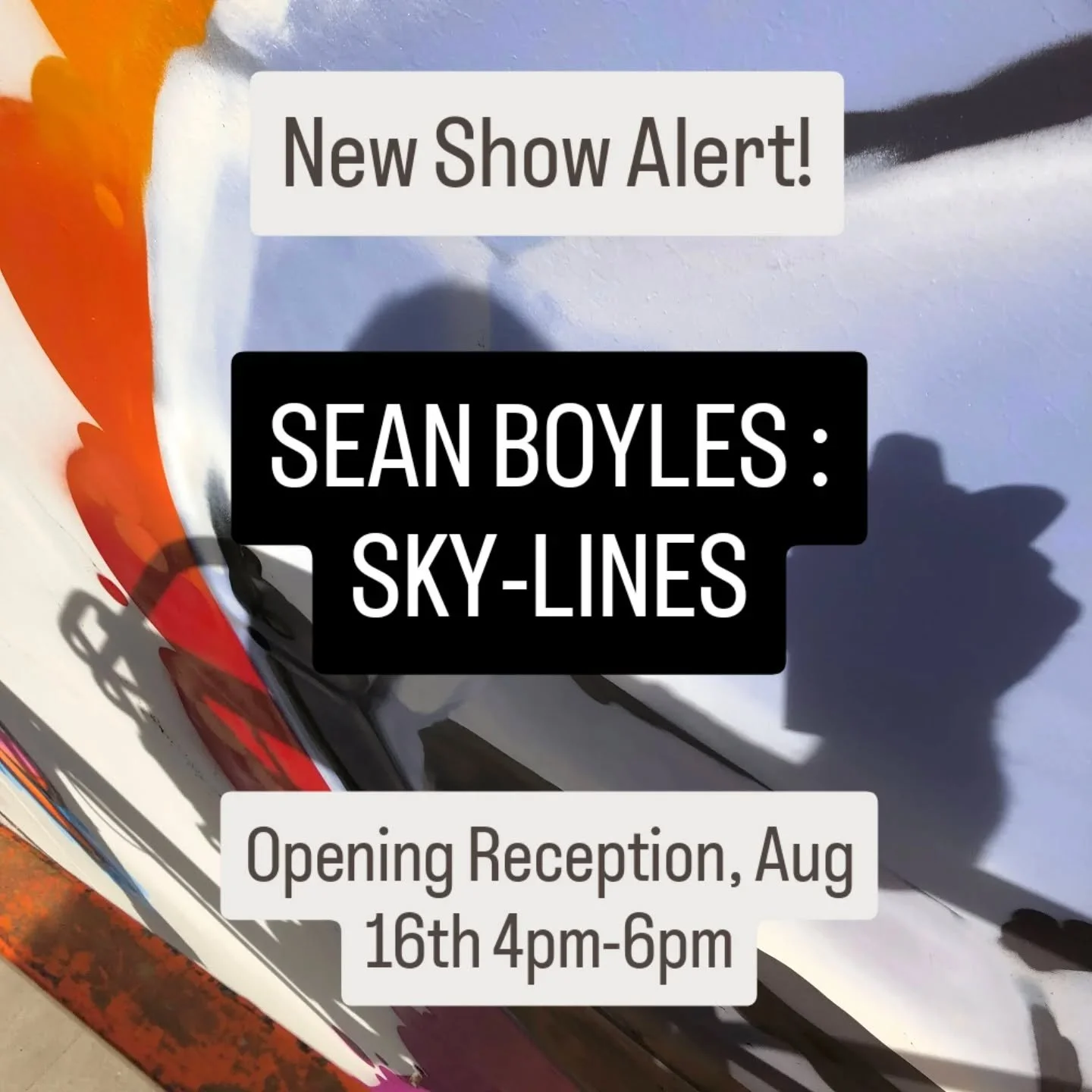 Come check out Sean Boyles solo show Sky-Lines at the gallery starting August 16! Opening reception 4-6pm.
