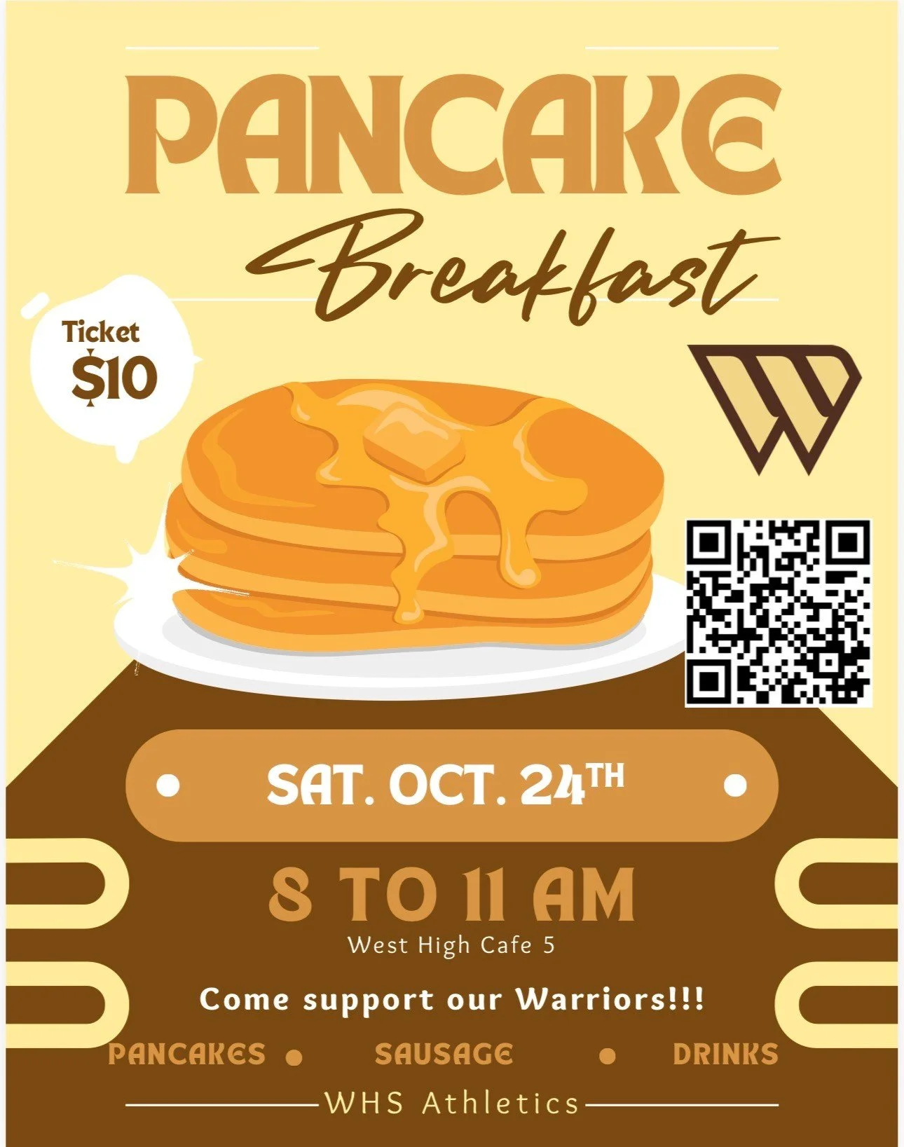Flyer advertising a pancake breakfast event on Saturday, October 24th from 8 to 11 am at West High Cafe 5, priced at $10 per ticket, with a QR code, and supporting WHS Athletics with options for pancakes, sausage, and drinks.