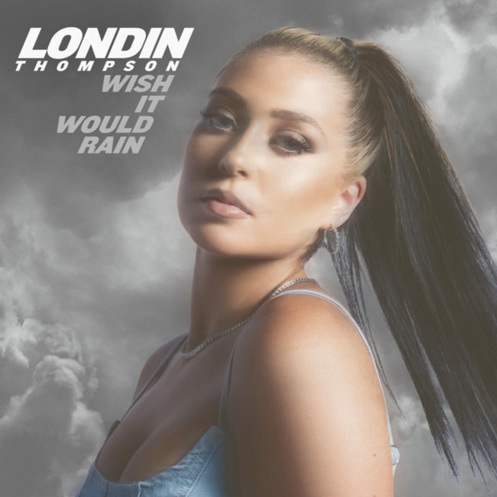 Londin Thompson - Wish It Would Rain