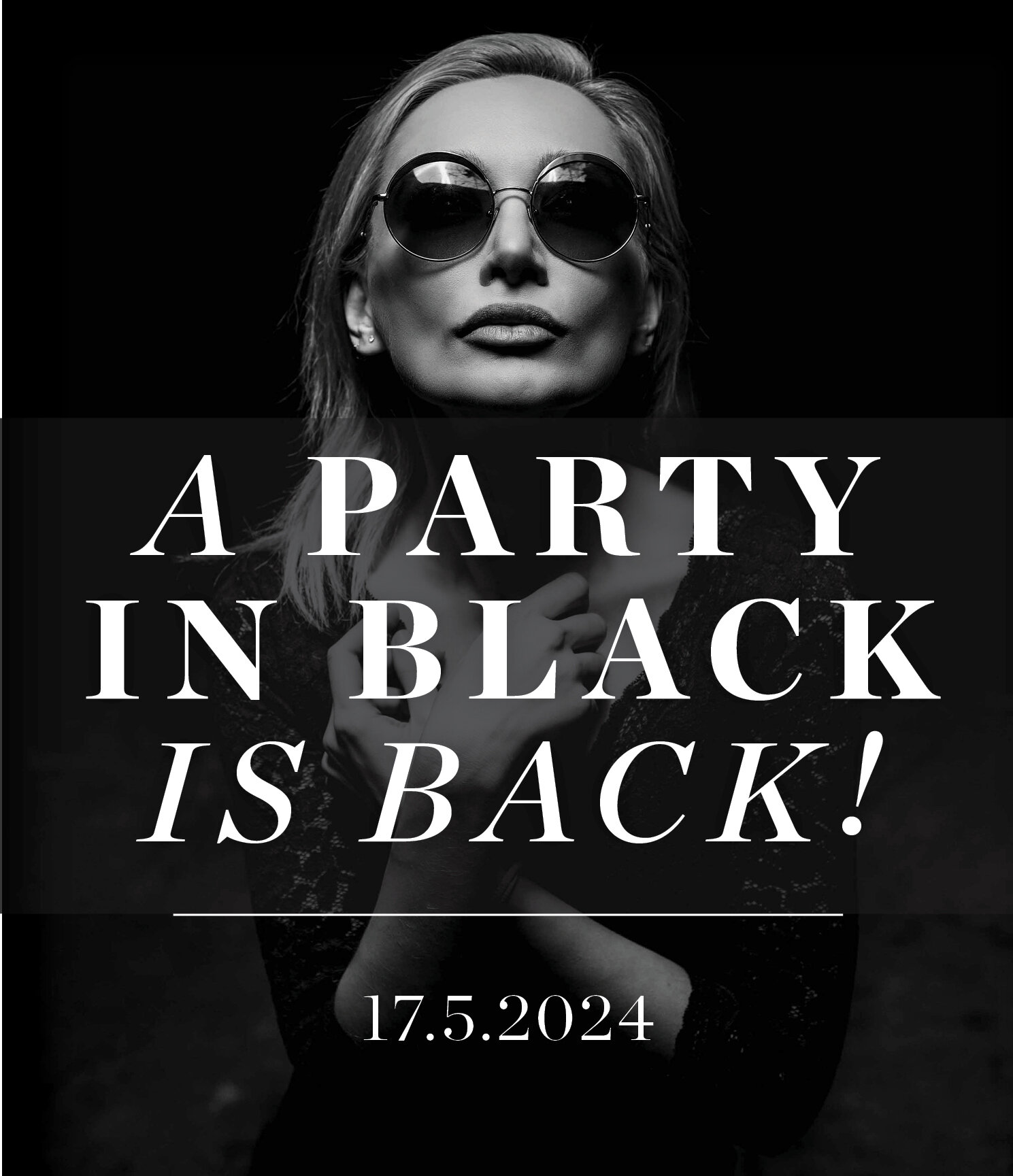 We are back! 'THE PARTY IN BLACK' is coming back to town. We are so very excited to see all those amazing outfits! So prepare yourself for some extra lush &amp; luxx... we are ready for an epic party!

Show off your little glamorous black dress/outfi