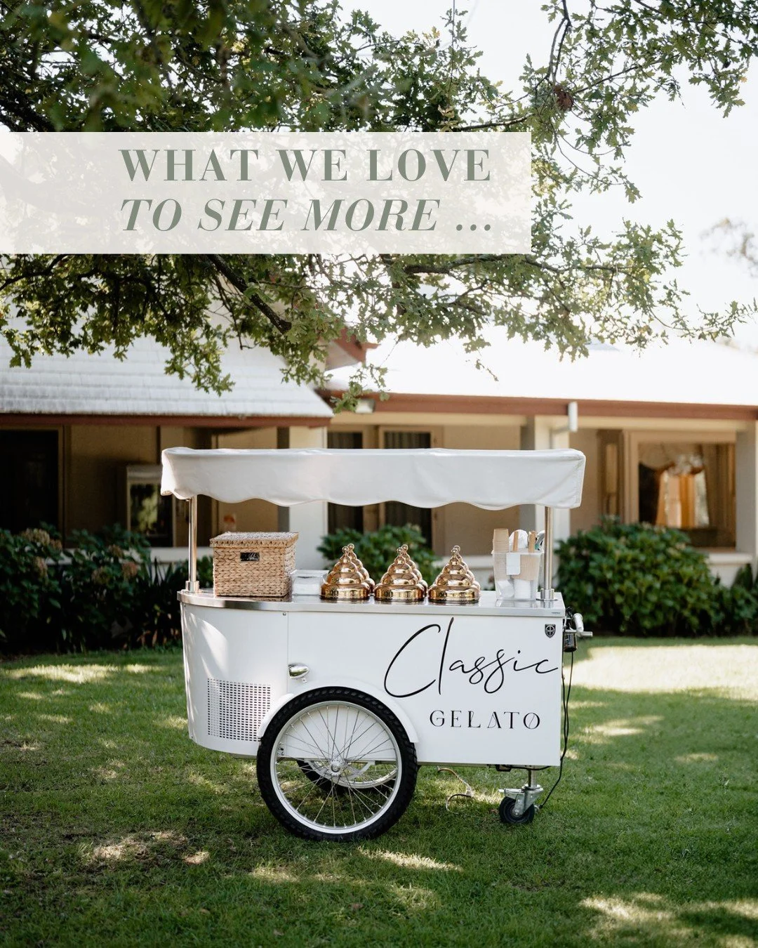What we'd love to see more of…
A gelato cart! 🍨💕
The ultimate crowd-pleaser — fun, colourful and oh-so refreshing. Perfect for a warm afternoon cocktail hour or a late-night treat, it's guaranteed to bring smiles to every guest (and