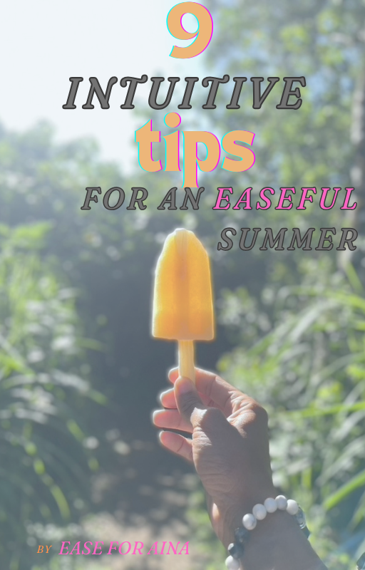 9 Intuitive Tips for an Easeful Summer