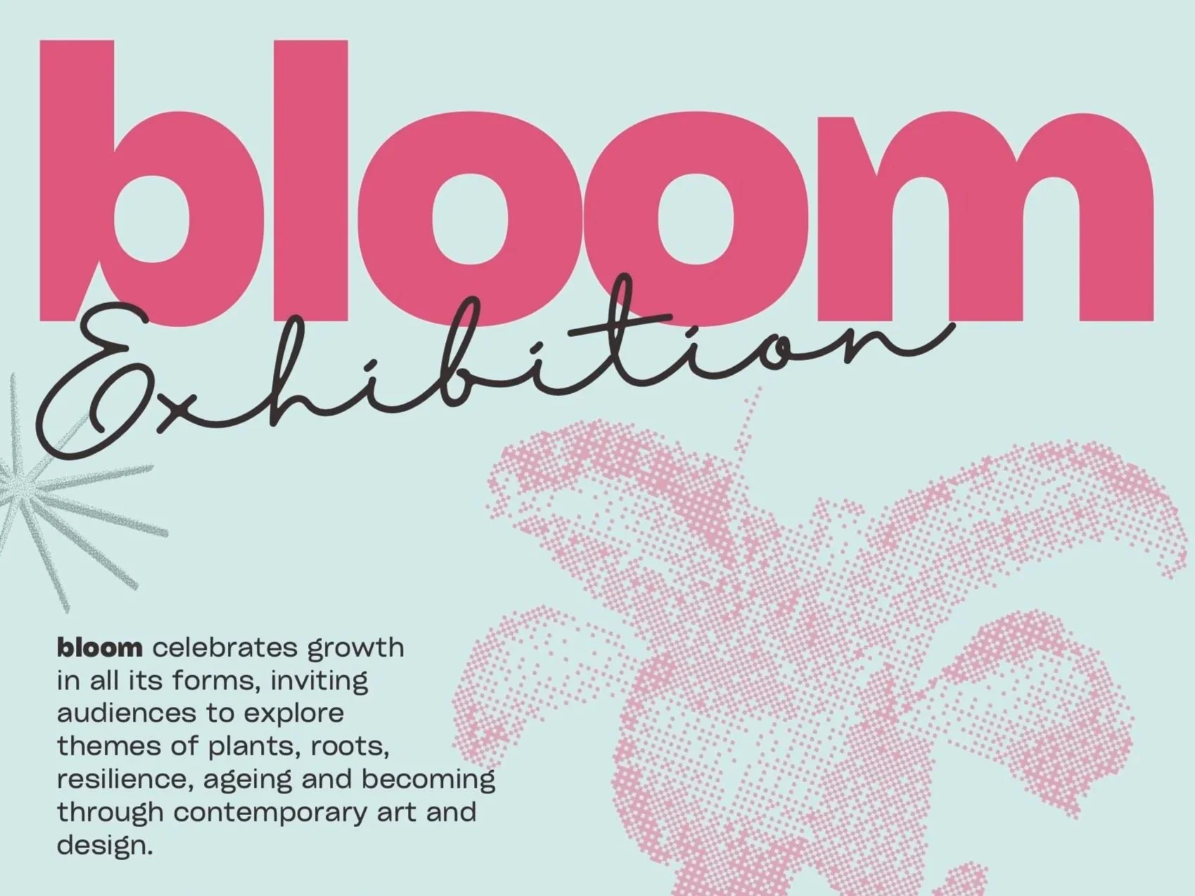 Bloom - Exhibition Launch