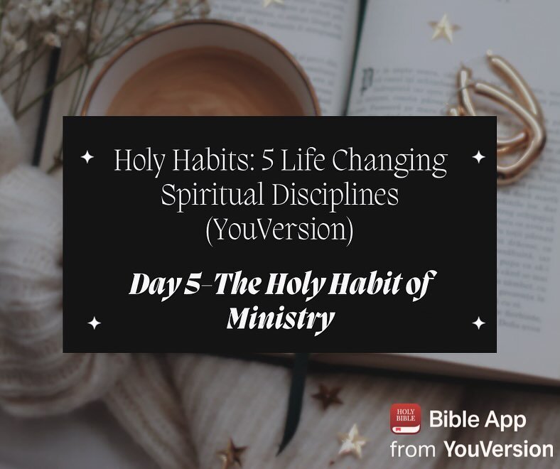 Day 5 of our YouVersion Daily Devotional! 

The Holy Habit of Ministry!✝️

https://www.bible.com/organizations/ba7a275e-54c1-4eb9-8896-1431e7c5e7fb?utm_source=yvapp&amp;utm_medium=share&amp;utm_con