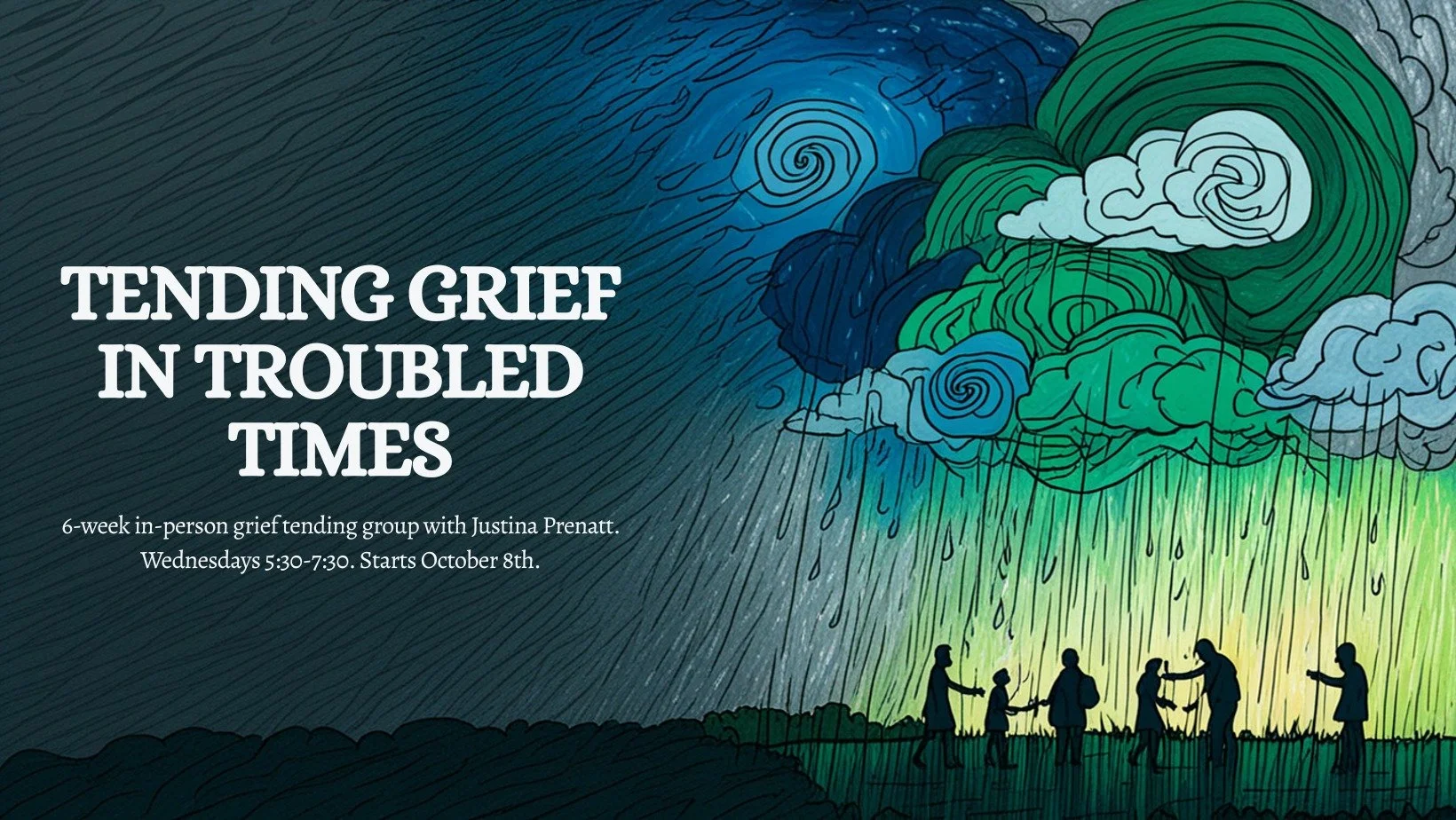 Tending Grief in Troubled Times w/ Justina Prenatt