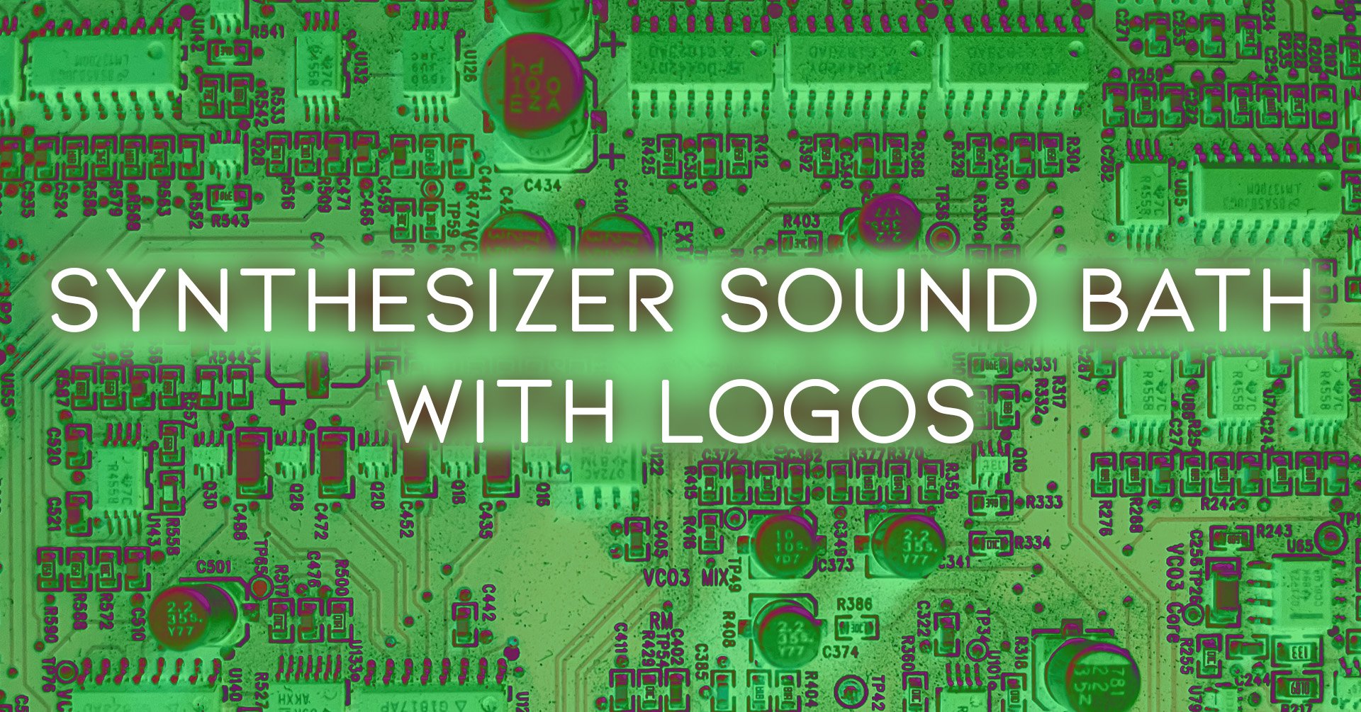 Synthesizer Sound Bath w/Logos 