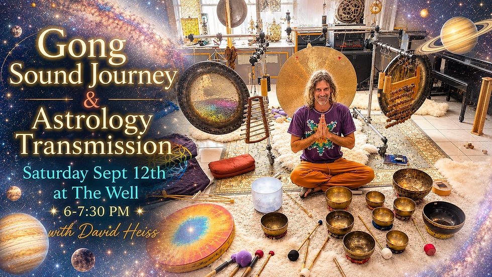 Gong Sound Journey and Astrology Transmission with David Heiss