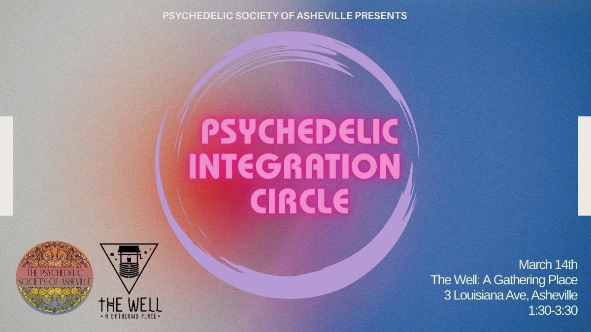 Psychedelic Society of Asheville presents: Psychedelic Integration Circle