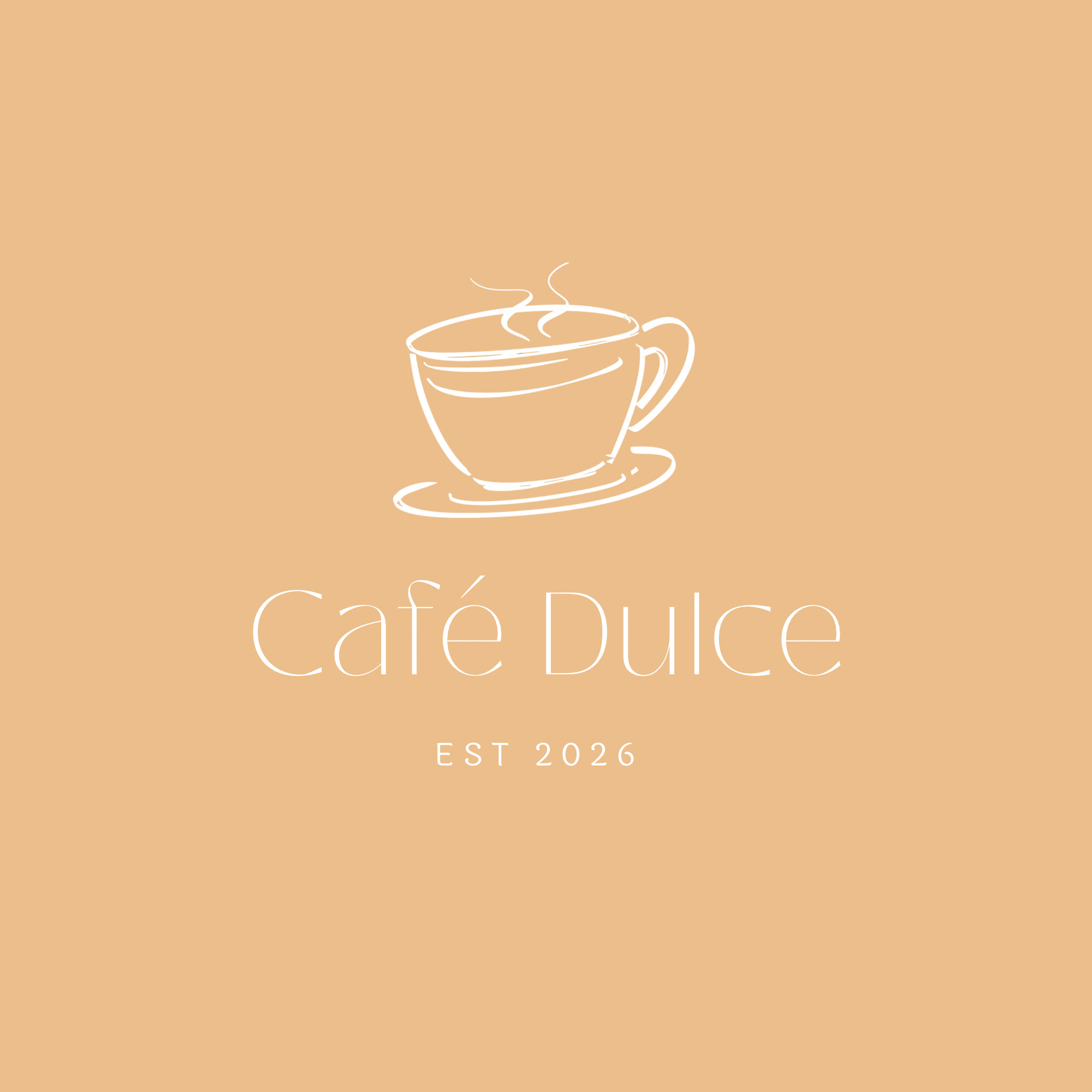 Logo with a steaming cup of coffee and the text 'Café Dulce' with 'EST 2026' underneath, on a beige background.