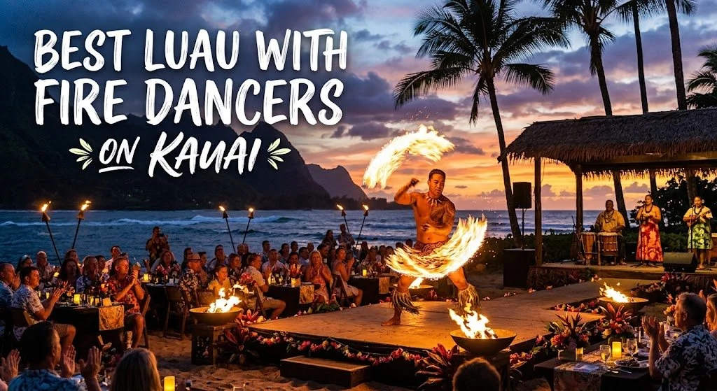 What is the Best Luau with Fire Dancers on Kauai?