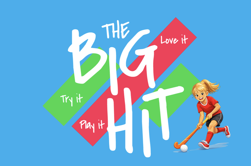 The Big Hit - Hockey’s National ‘Have a Go’ Initiative