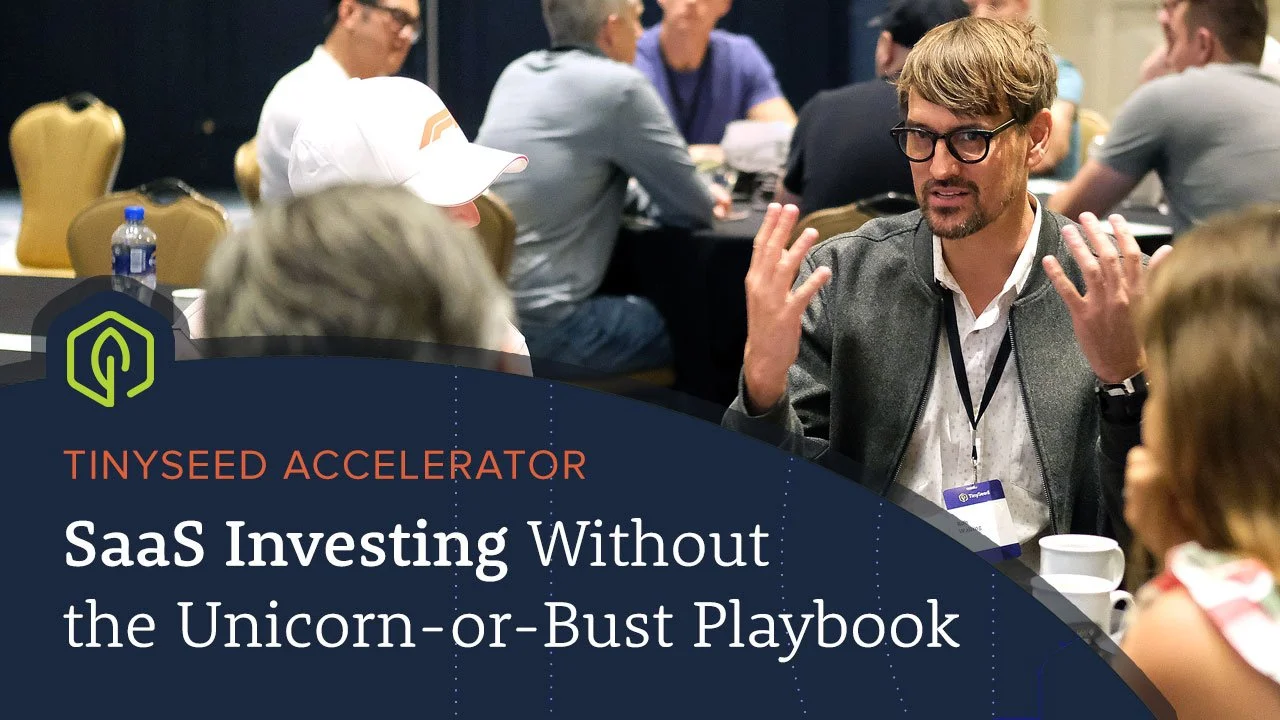 The TinySeed Accelerator: SaaS Investing Without the Unicorn-or-Bust Playbook