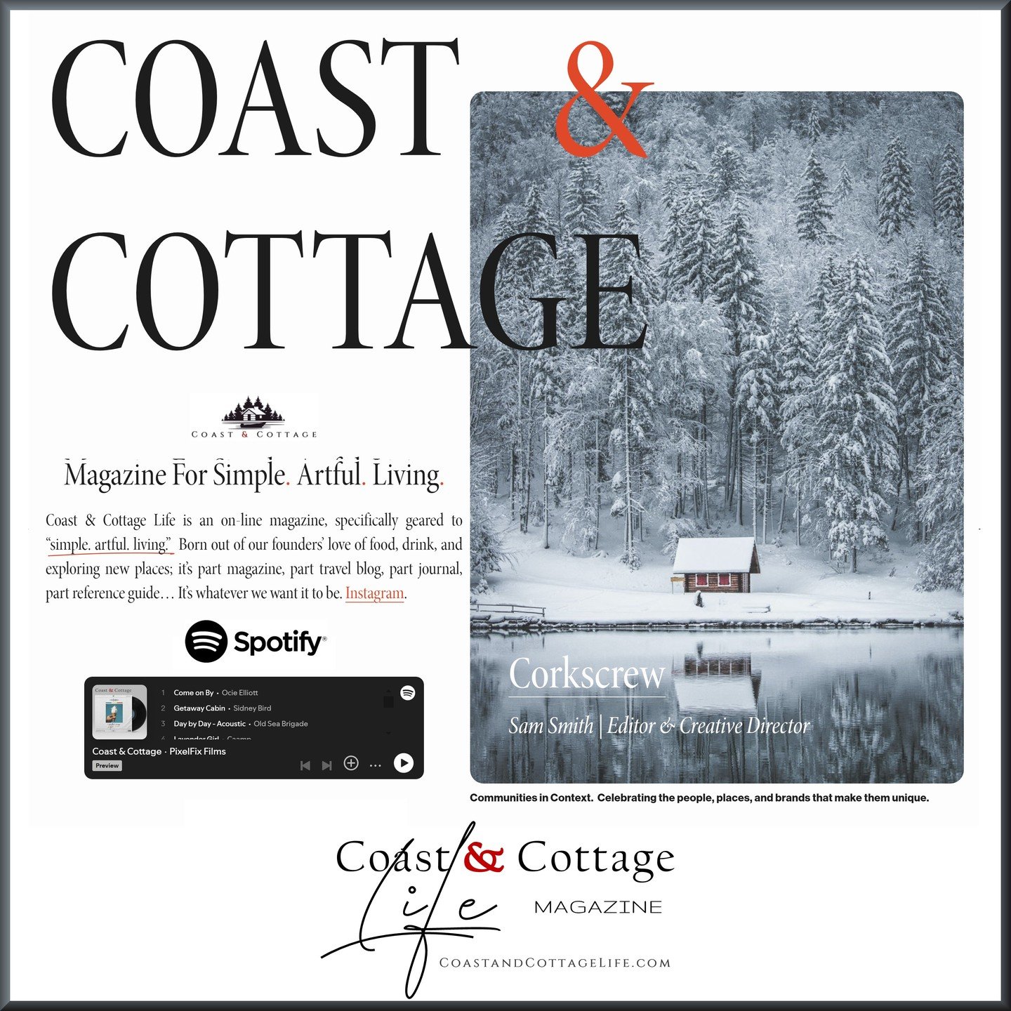 Coast &amp; Cottage Life Magazine
https://www.coastandcottagelife.com/

#community #design #simple #artful #living #pixelfixfilms