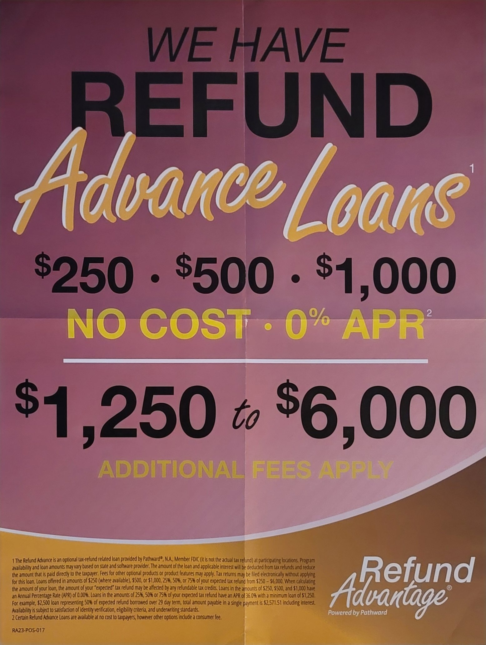 A promotional poster for Refund Advantage offering refund advance loans of $250, $500, and $1,000 with no cost and 0% APR, with additional fees applicable for larger loans from $1,250 to $6,000.