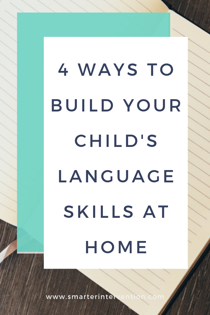 4 Ways to Build Your Child's Language Skills at Home — Ascend Smarter ...