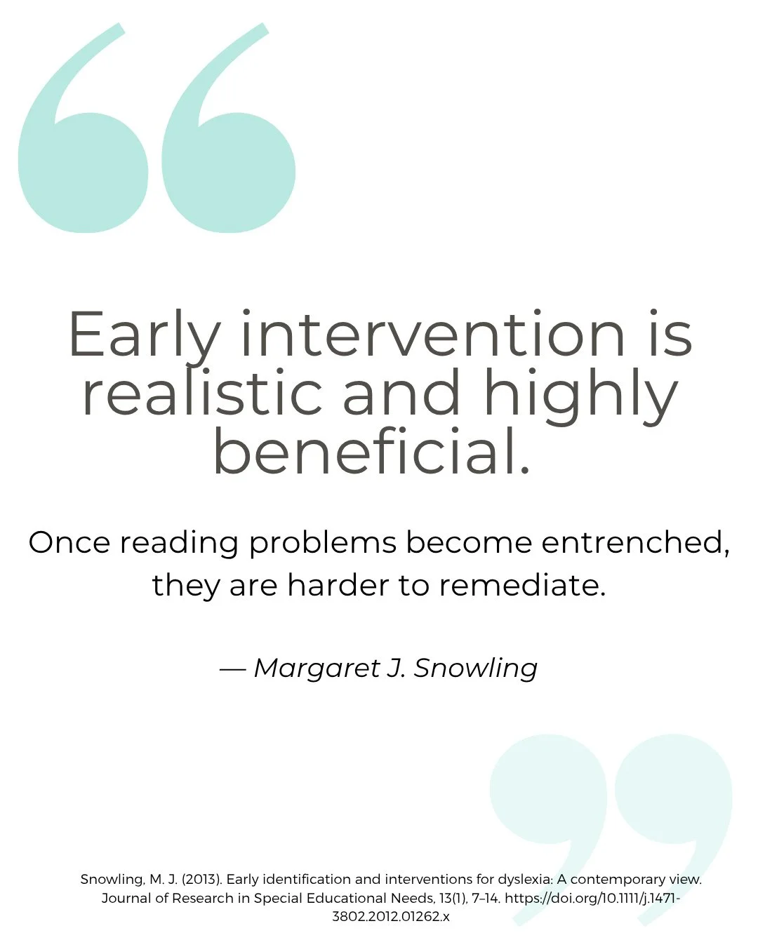 &ldquo;Early intervention is realistic and highly beneficial. Once reading problems become entrenched, they are harder to remediate.&rdquo; &ndash; Margaret J. Snowling⁠
⁠
Catching reading difficulties early makes a huge difference. One way to start?