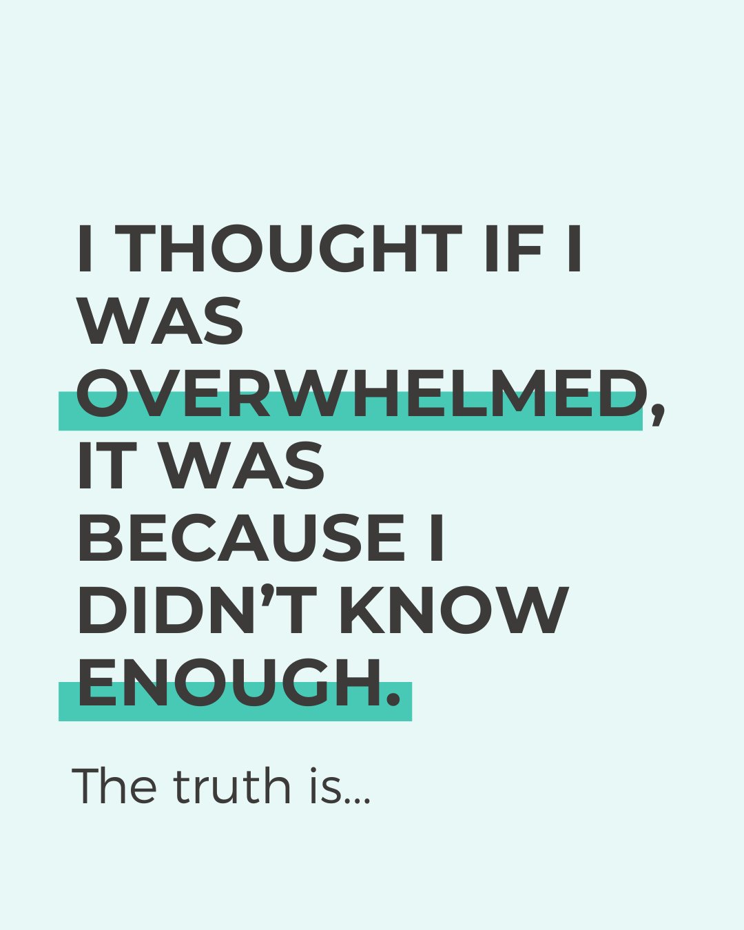 We're no strangers to overwhelm.⁠
⁠
For a long time, I felt like if I was overwhelmed, it was because I just didn't know enough.⁠
⁠
Over time, I realized that it had nothing to do with what I did or didn't know. Instead, it was a response to fear. ⁠
