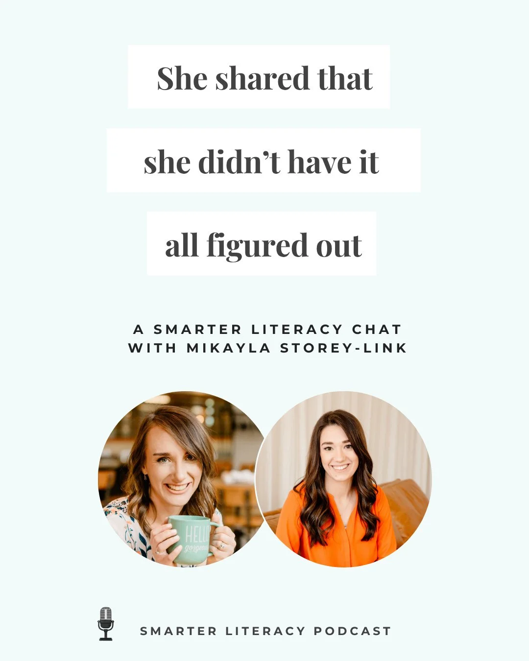 In our latest episode on the SMARTER Literacy Podcast, Mikayla shared an incredibly insightful perspective on why you don't need to have "everything figured out" before you start working with your students (or really accomplishing anything)