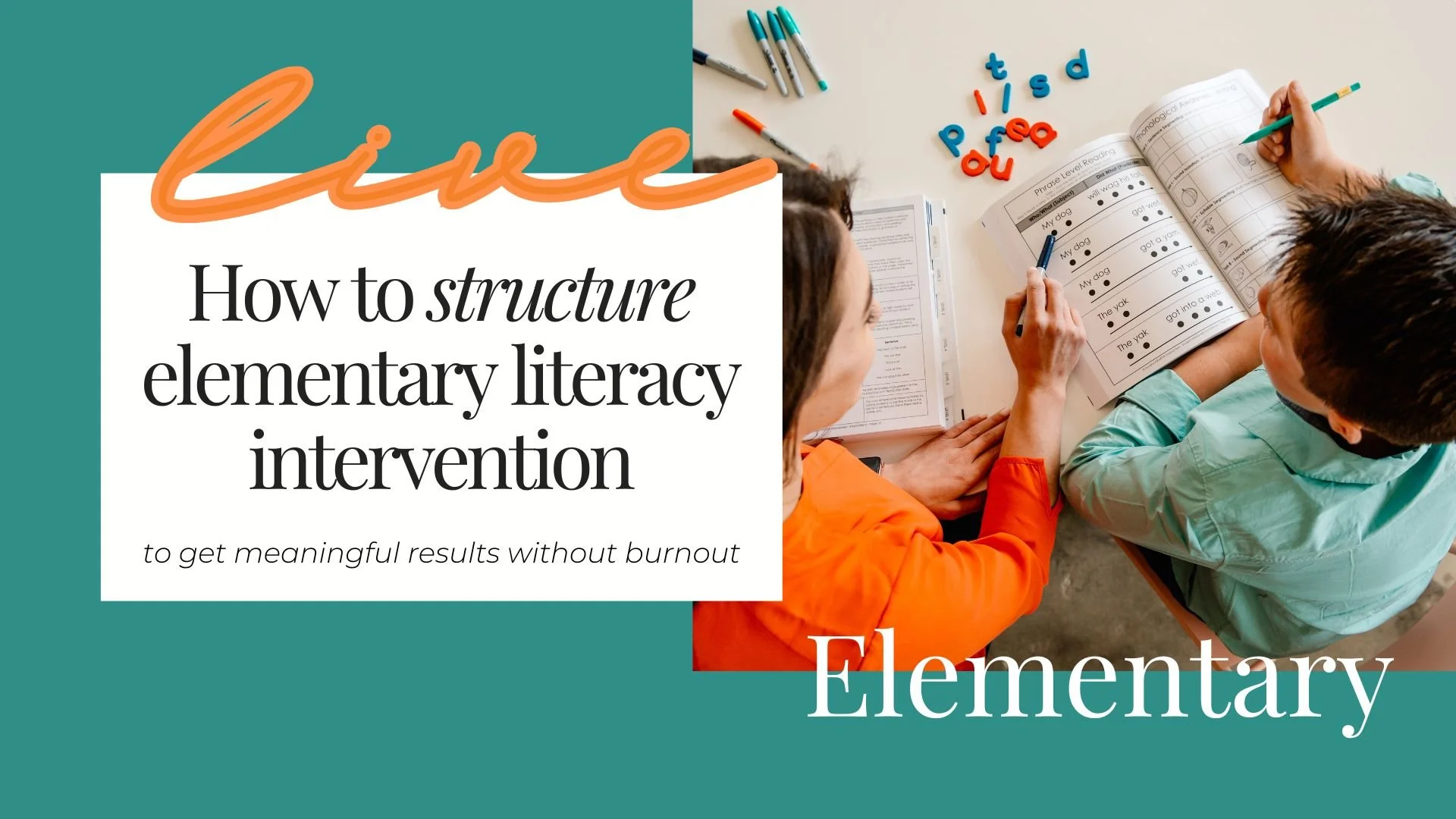 LIVE Training How to Structure Elementary Literacy Intervention