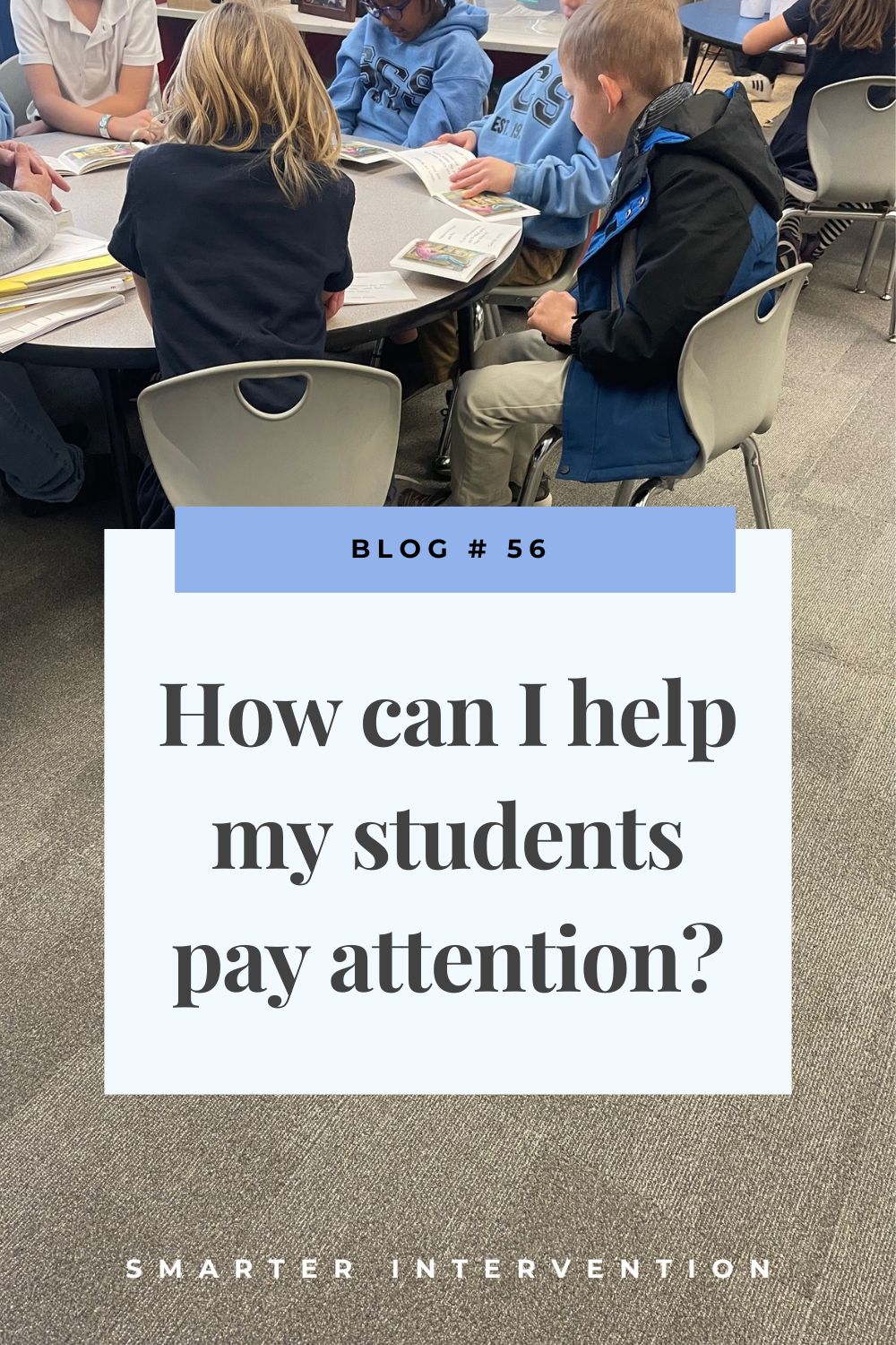 How can I help my students pay attention?