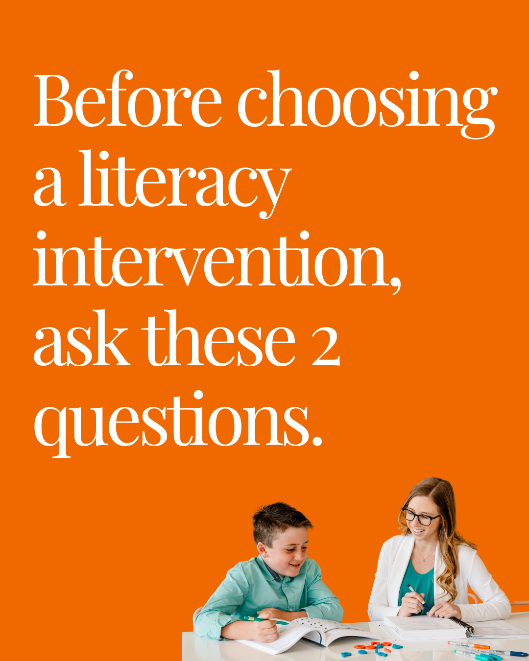 Choosing a literacy intervention