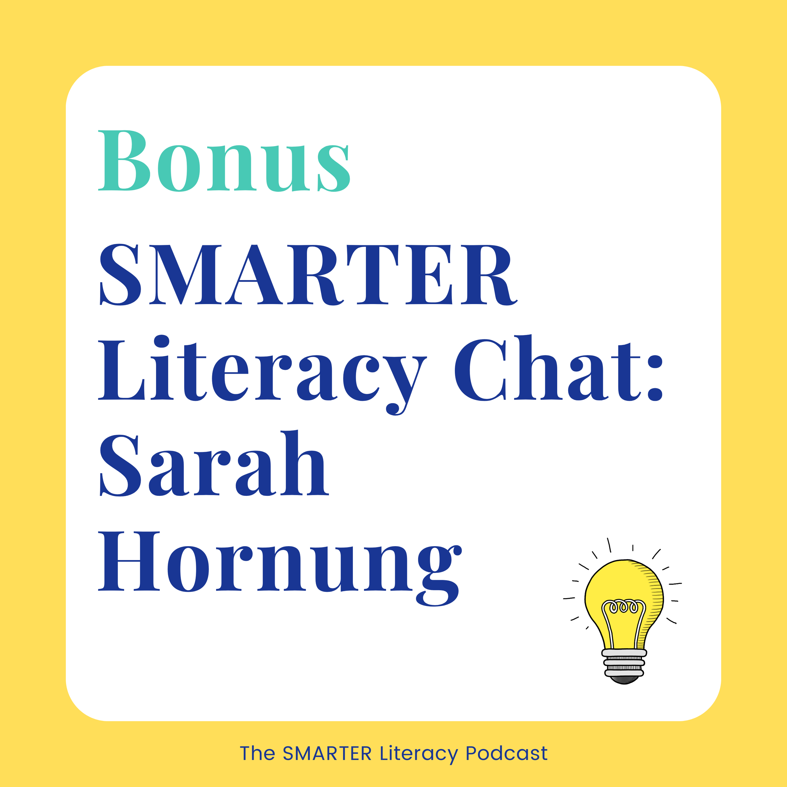 Sarah Hornung Literacy Chat