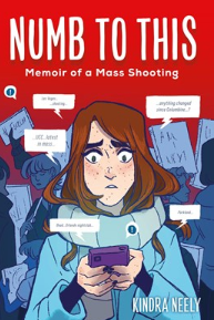 Numb to This:  Memoir of a Mass Shooting