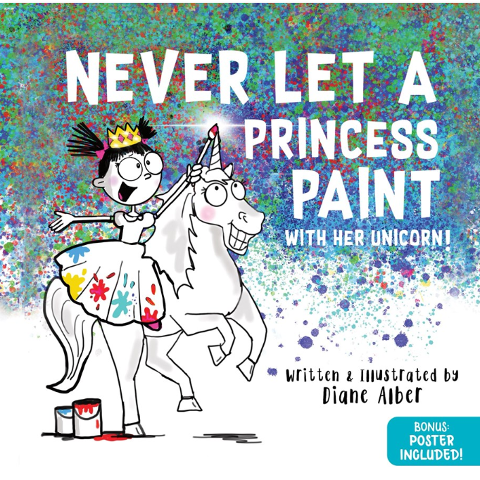 Never Let a Princess Paint with Her Unicorn