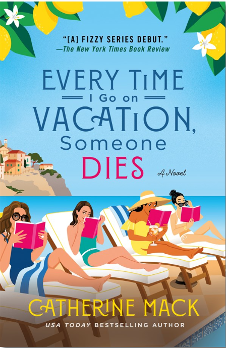 Every Time I Go On Vacation, Someone Dies