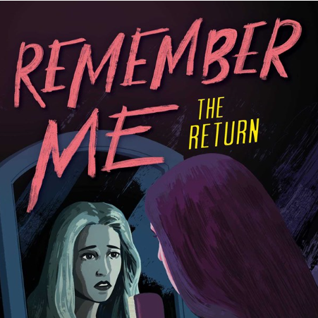 Remember Me: The Return