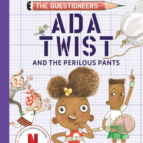 Ada Twist and the Perilous Pants