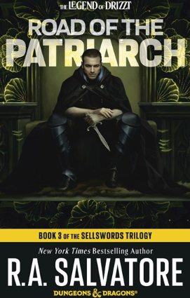 Road of the Patriarch: Dungeons & Dragons:  Book 3 of The Sellswords Trilogy