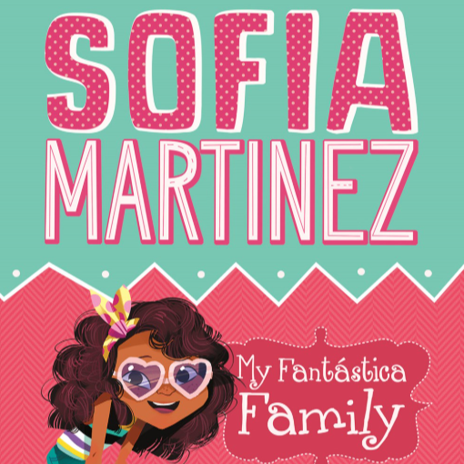 Sofia Martinez - My Fantastica Family