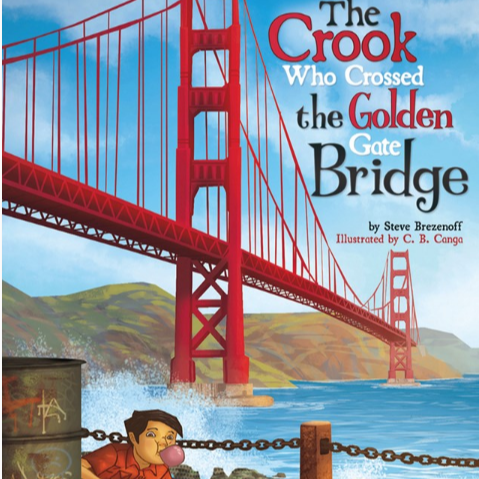 The Crook Who Crossed the Golden Gate Bridge