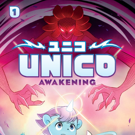 Unico Awakening Grapic Novel #1