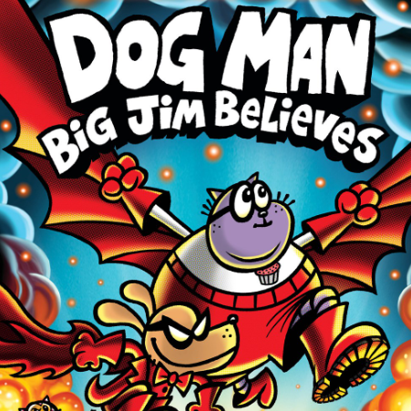 Dog Man: Big Jim Believes