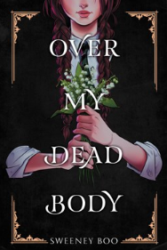 Over My Dead Body:  A Witchy Graphic Novel