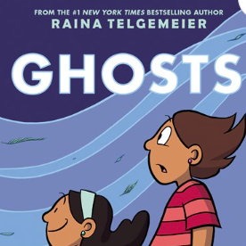 Ghosts: A Graphic Novel