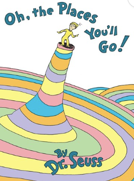 Oh, the Places You'll Go!
