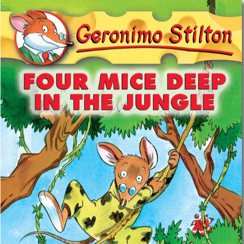 Geronimo Stilton: Four Mice Deep in the Jungle