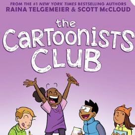 The Cartoonists Club: A Graphic Novel