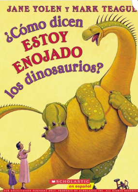 ¿Cómo dicen estoy enojado los dinosaurios? (How Do Dinosaurs Say I'm Mad?)