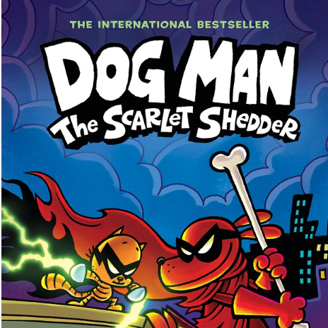 Dog Man: The Scarlet Shedder: A Graphic Novel (Dog Man #12)