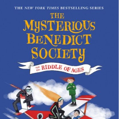 The Mysterious Benedict Society and The Riddle of Ages