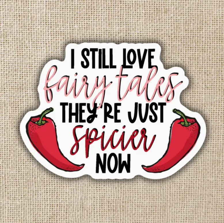 I Still Love Fairy Tales Sticker